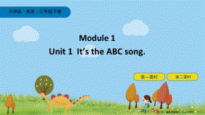 三年級英語下冊module1unit1it’stheabcsong課件外研版三起(留存版)