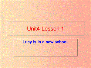五年級英語上冊-unit-4-lesson-1-lucy-is-in-a-new-school課件2-魯科版-展示頁