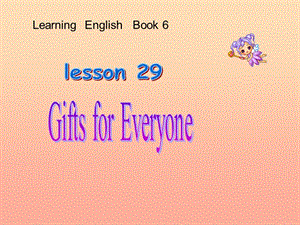 五年級(jí)英語(yǔ)上冊(cè)-lesson-29-gifts-for-everyone課件-冀教版-預(yù)覽頁(yè)
