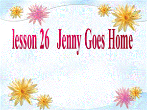 五年級英語上冊-lesson-26-jenny-goes-home課件1-冀教版-展示頁